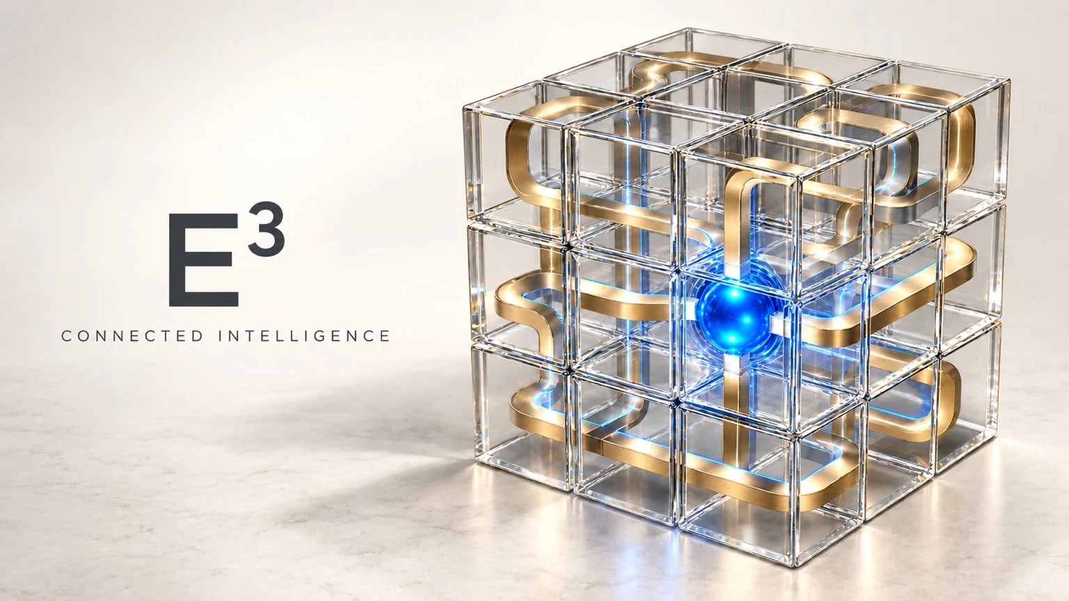 A transparent modular cube with connected gold paths and a blue center illustrates the shared intelligence behind the E³ method.